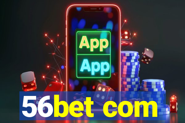 56bet com